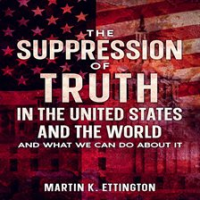 The_Suppression_of_Truth_in_the_United_States_and_the_World